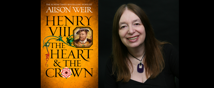 Alison Weir: Henry VIII, The Heart and The Crown